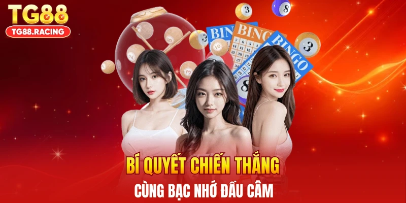 Bí quyết chiến thắng cùng bạc nhớ đầu câm