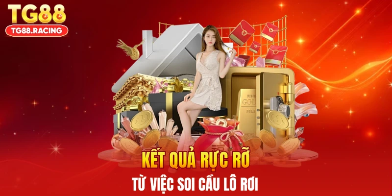 Kết quả rực rỡ từ việc soi cầu lô rơi