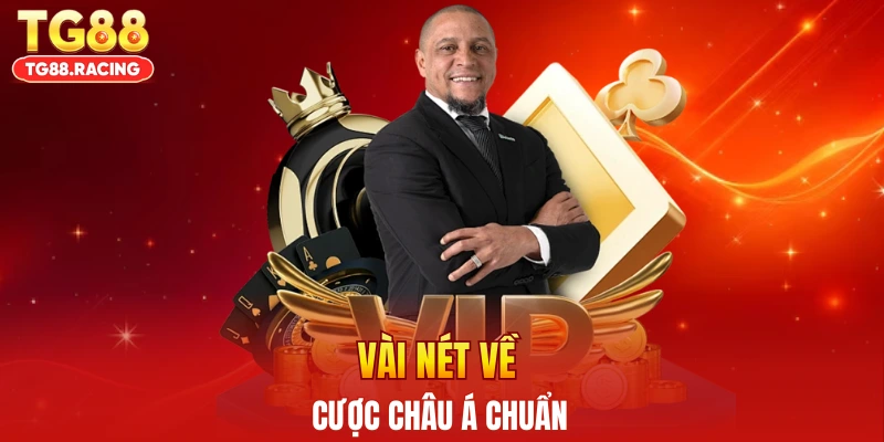 Vài nét về cược châu Á chuẩn